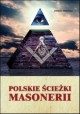 Polskie ścieżki masonerii Andrzej Zwoliński