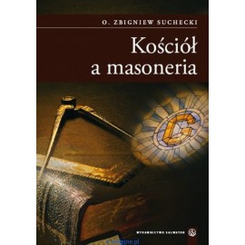 Kościół a masoneria O. Zbigniew Suchecki