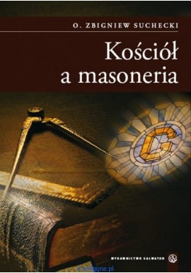 Kościół a masoneria O. Zbigniew Suchecki