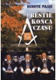 Bestie końca czasu Henryk Pająk