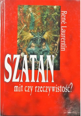 Szatan mit czy rzeczywistość? Rene Laurentin