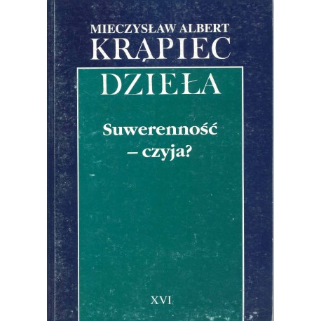 Dzieła Suwerenność - czyja? Mieczysław Albert Krąpiec