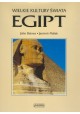 Egipt Seria Wielkie Kultury Świata John Baines, Jaromir Malek