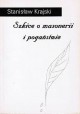 Szkice o masonerii i pogaństwie Stanisław Krajski