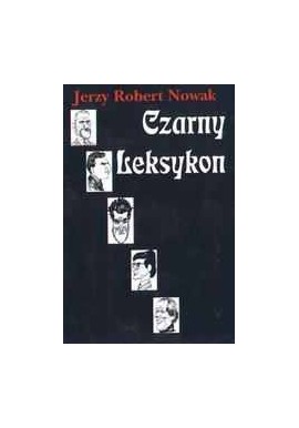 Czarny Leksykon I Jerzy Robert Nowak