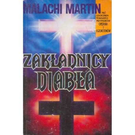 Zakładnicy diabła Malachi Martin