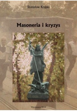 Masoneria i kryzys Stanisław Krajski