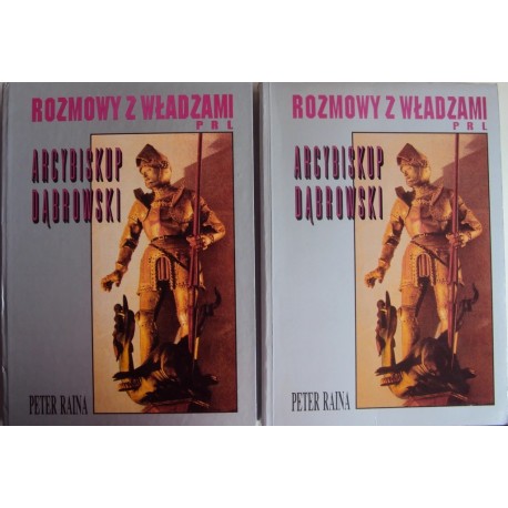 Rozmowy z władzami PRL Arcybiskup Dąbrowski Peter Raina (kpl - 2 tomy)