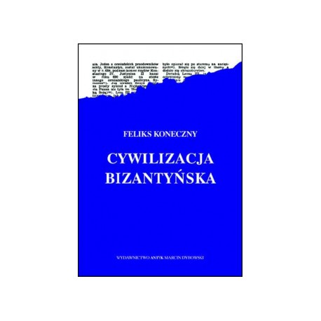 Cywilizacja Bizantyńska Feliks Koneczny