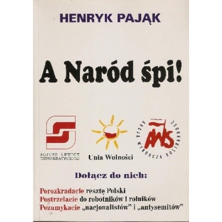 A naród śpi! Henryk Pająk