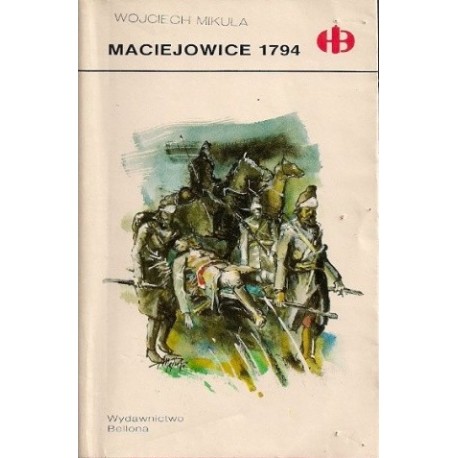 Maciejowice 1794 Wojciech Mikuła