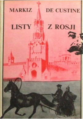 Listy z Rosji Markiz De Custine