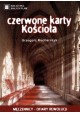 Czerwone karty Kościoła Męczennicy - Ofiary Rewolucji Grzegorz Kucharczyk