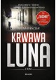 Krwawa Luna i inni Prokuratorzy i śledczy systemu stalinowskiego w Polsce Iwona Kienzler