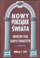 Nowy porządek świata Odwieczny plan tajnych towarzystw William T. Still