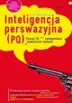 Inteligencja perswazyjna (PQ) Poznaj 10*** umiejętności wywierania wpływu Kurt Mortensen