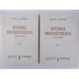 Historia Dwudziestolecia (1918-1939) (kpl. tom 1 i 2) Paweł Zaremba