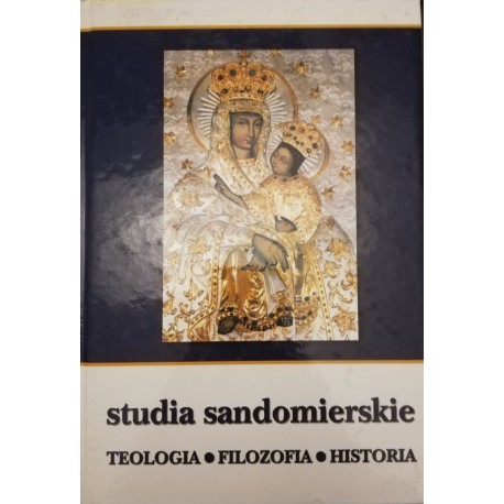 Studia sandomierskie Teologia. Filozofia. Historia Tom XIV 2007 zeszyt 2-4 Komitet redakcyjny
