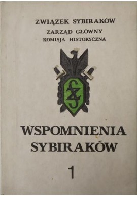 Wspomnienia Sybiraków 1 Janusz Przewłocki (przygotowanie) Związek Sybiraków Zarząd Główny Komisja Historyczna