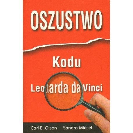 Oszustwo kodu Leonarda da Vinci Carl E. Olson, Sandra Miesel