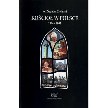 Kościół w Polsce 1944-2002 ks. Zygmunt Zieliński