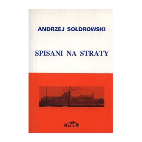 Spisani na straty Andrzej Sołdrowski