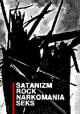 Satanizm Rock Narkomania Seks Antoni J. Nowak OFM (red.)