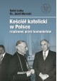 Kościół katolicki w Polsce rządzonej przez komunistów Rafał Łatka, Ks. Józef Marecki