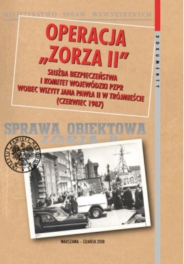 Operacja "Zorza II" Stanisław Cenckiewicz, Marzena Kruk (red.)