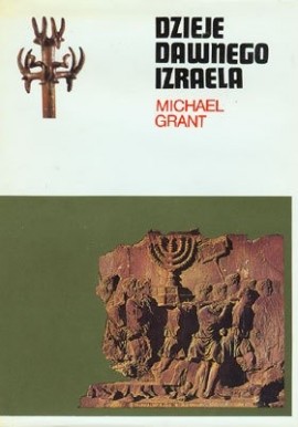 Dzieje dawnego Izraela Seria CERAM Michael Grant