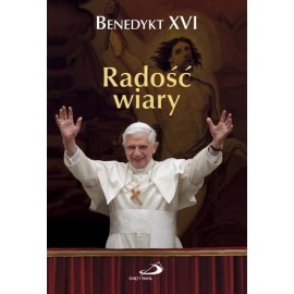 Radość wiary Benedykt XVI