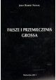 Fałsze i przemilczenia Grossa Jerzy Robert Nowak