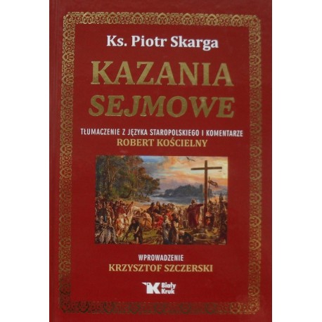 Kazania sejmowe Ks. Piotr Skarga