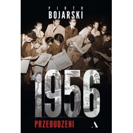 1956 Przebudzeni Piotr Bojarski