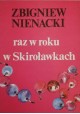 Zbigniew Nienacki raz w roku w Skiroławkach 2 tomy w 1 woluminie