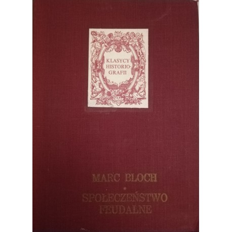 Społeczeństwo feudalne Marc Bloch