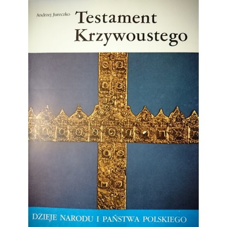 Testament Krzywoustego I -6 Andrzej Jureczko