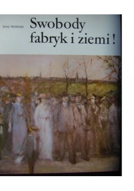 Swobody fabryk i ziemi! III-52 Jerzy Myśliński