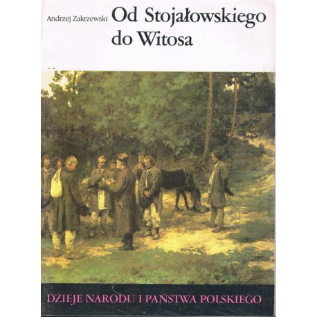 Od Stojałowskiego do Witosa III-53 Andrzej Zakrzewski