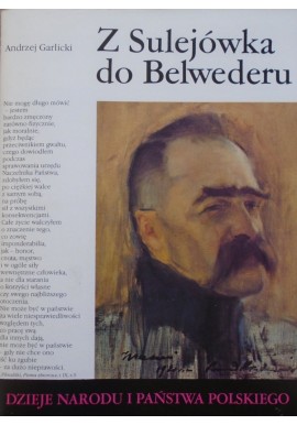 Z Sulejówka do Belwederu III-60 Andrzej Garlicki