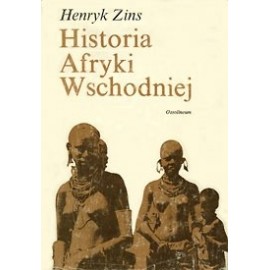 Historia Afryki Wschodniej Henryk Zins