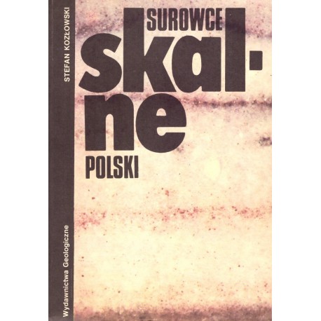 Surowce skalne Polski Stefan Kozłowski