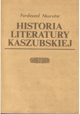 Historia literatury kaszubskiej Ferdinand Neureiter