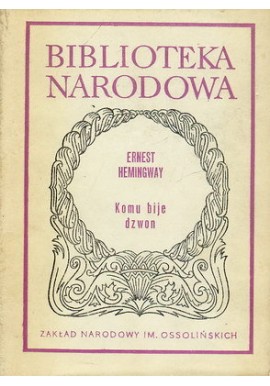 Komu bije dzwon Seria BN Ernest Hemingway