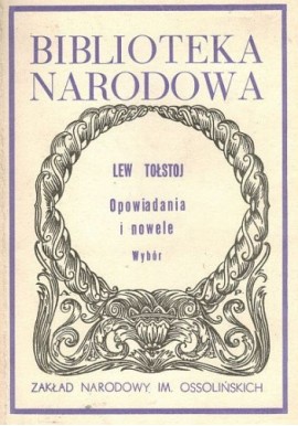 Opowiadania i nowele Wybór Seria BN Lew Tołstoj