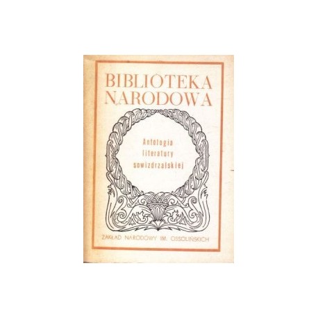 Antologia literatury sowizdrzalskiej XVI i XVII wieku Seria BN Stanisław Grzeszczuk (opracowanie)