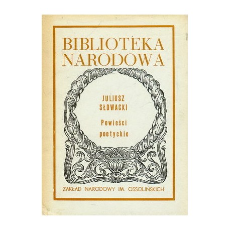 Powieści poetyckie Juliusz Słowacki Seria BN