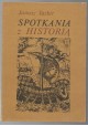 Spotkania z historią Janusz Tazbir