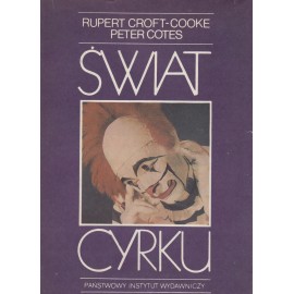 Świat cyrku Rupert Croft-Cooke, Peter Cotes