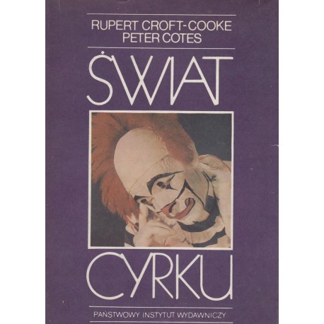 Świat cyrku Rupert Croft-Cooke, Peter Cotes